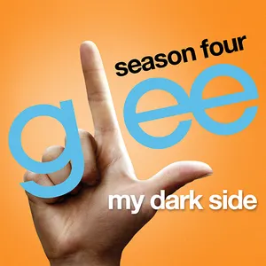 Pochette de My Dark Side de Glee Cast