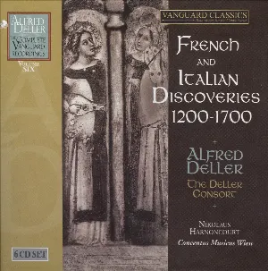 Pochette de The Complete Vanguard Recordings, Volume 6: French and Italian Discoveries 1200-1700 de Alfred Deller - Deller Consort