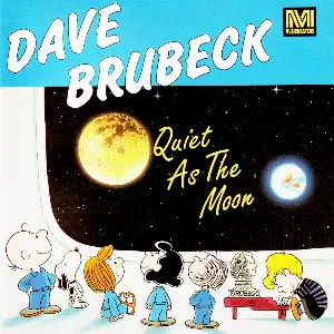 Pochette de Quiet as the Moon de Dave Brubeck