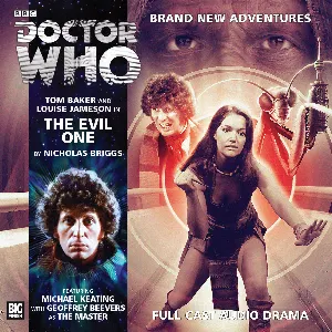 Pochette de Doctor Who: The Evil One de Nicholas Briggs - Louise Jameson - Tom Baker - Geoffrey Beevers