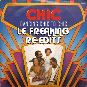 Pochette Dancing Chic To Chic - Le Freaking Re-Edits