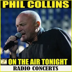 Pochette de On The Air Tonight Radio Concerts de Phil Collins