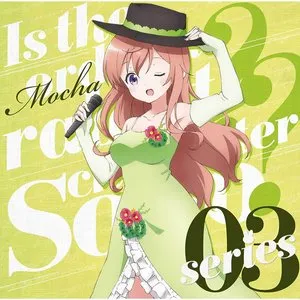 Pochette de ご注文はうさぎですか？？ キャラクターソロシリーズ03 モカ de Ai Kayano