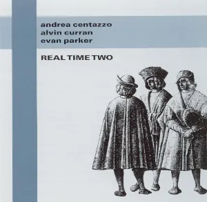 Pochette de Real Time Two de Evan Parker - Andrea Centazzo