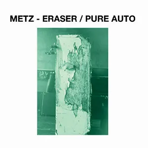 Pochette de Eraser / Pure Auto de METZ