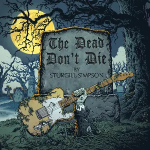 Pochette The Dead Don’t Die: Original Theme Song From the Motion Picture