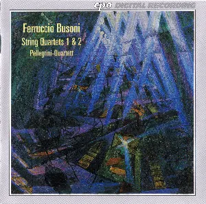 Pochette de String Quartets 1 & 2 de Ferruccio Busoni