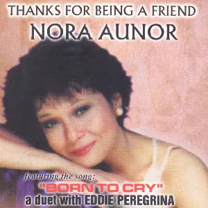 Pochette de Thanks for Being a Friend de Nora Aunor