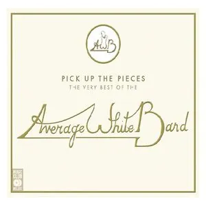 Pochette Pick Up the Pieces: The Very Best of the Average White Band