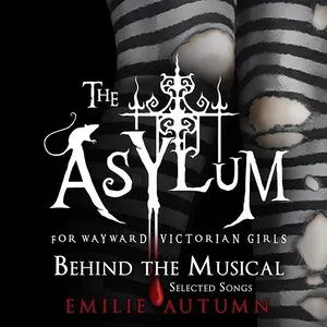 Pochette The Asylum for Wayward Victorian Girls: Behind the Musical