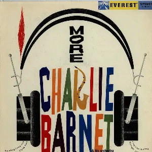 Pochette de More Charlie Barnet de Charlie Barnet and His Orchestra