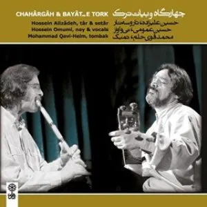 Pochette de Châhârgâh & Bayât–e Tork de Hossein Alizâdeh