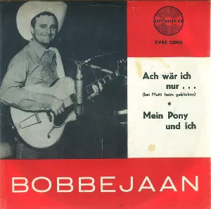 Pochette de Ach wär Ich nur... (bei Mutti helm geblieben) / Mein Pony und Ich de Bobbejaan Schoepen