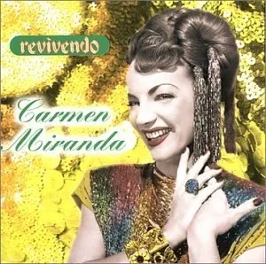 Pochette de Carmen Miranda (Coleção Revivendo) de Carmen Miranda