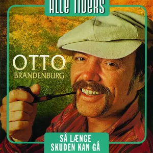 Pochette de Alle tiders: Så længe skuden kan gå de Otto Brandenburg