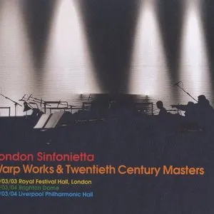 Pochette de Warp Works & Twentieth Century Masters de London Sinfonietta