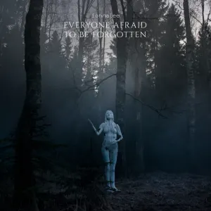 Pochette de EVERYONE AFRAID TO BE FORGOTTEN de ionnalee