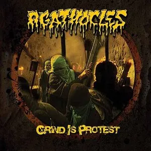 Pochette de Grind Is Protest de Agathocles