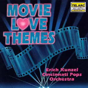 Pochette de Movie Love Themes de Erich Kunzel - Cincinnati Pops Orchestra