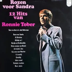 Pochette de Rozen voor Sandra: 12 hits van Ronnie Tober de Ronnie Tober