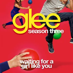 Pochette de Waiting for a Girl Like You de Glee Cast