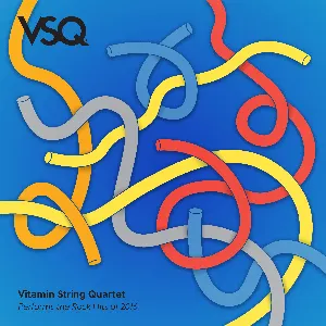 Pochette de VSQ Performs the Rock Hits Of 2016 de Vitamin String Quartet