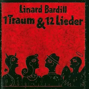Pochette de 1 Traum & 12 Lieder de Linard Bardill