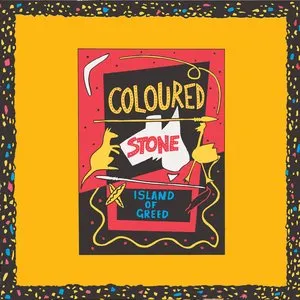 Pochette de Island of Greed de Coloured Stone