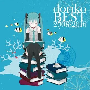 Pochette de doriko BEST 2008-2016 de Hatsune Miku