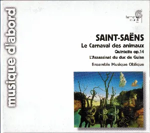 Pochette Le Carnaval des animaux / Quintette, op. 14 / L’Assassinat du duc de Guise