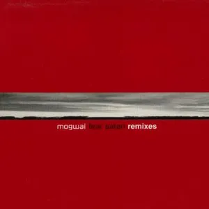 Pochette Mogwai Fear Satan Remixes