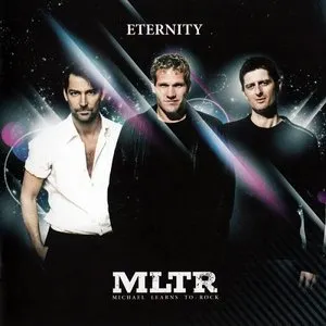 Pochette de Eternity de Michael Learns to Rock