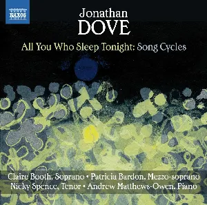 Pochette de All You Who Sleep Tonight: Song Cycles de Jonathan Dove - Nicky Spence