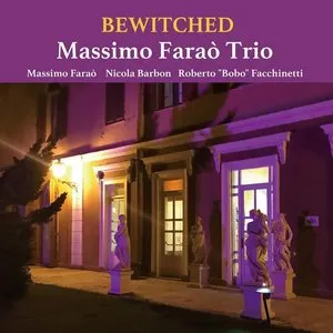 Pochette de Bewitched de Massimo Faraò Trio