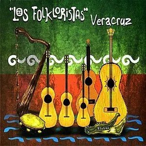 Pochette de Veracruz de Los Folkloristas