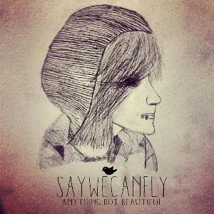 Pochette de Anything but Beautiful de SayWeCanFly