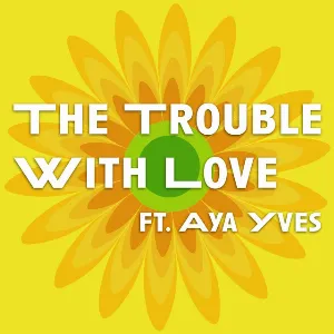 Pochette The Trouble With Love