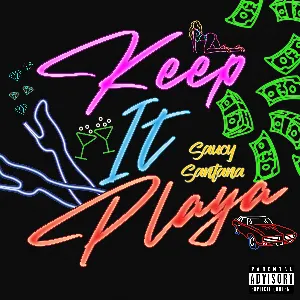 Pochette de Keep It Playa de Saucy Santana