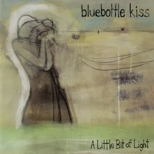 Pochette de A Little Bit of Light de Bluebottle Kiss