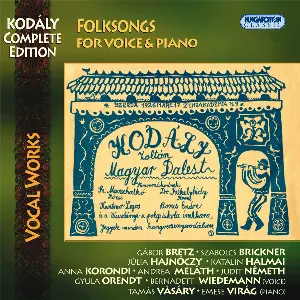 Pochette Kodály Complete Edition: Vocal Works: Folksongs, for voice and piano