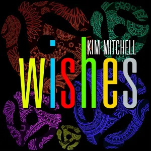 Pochette de Wishes de Kim Mitchell