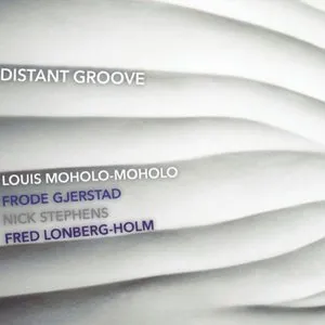 Pochette de Distant Groove de Louis Moholo - Frode Gjerstad - Nick Stephens - Fred Lonberg-Holm