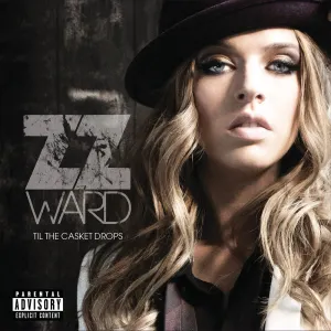 Pochette de Til the Casket Drops de ZZ Ward