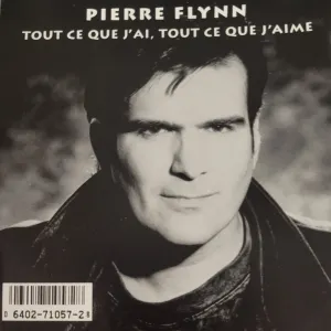 Pochette de Tout ce que j'ai, tout ce que j'aime de Pierre Flynn