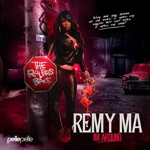 Pochette de I'm Around de Remy Ma