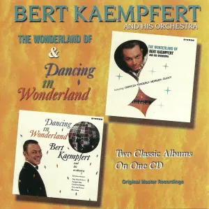 Pochette de The Wonderland Of / Dancing in Wonderland de Bert Kaempfert & His Orchestra