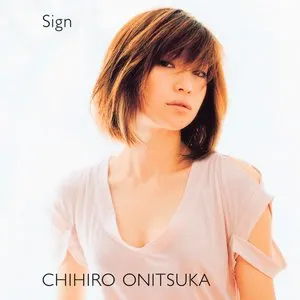 Pochette de Sign de Chihiro Onitsuka