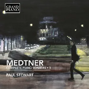 Pochette de Complete Piano Sonatas • 3 de Nikolai Medtner