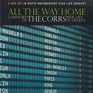 Pochette All the Way Home: A History of The Corrs Plus Live in Geneva