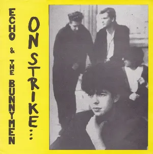 Pochette de On Strike or Songs the Lord Taught Us de Echo & the Bunnymen